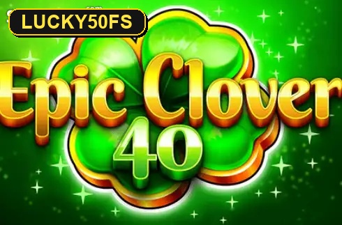 Epic Clover 40 — слот Blueprint