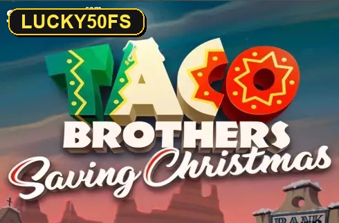 Taco Brothers Saving Christmas — слот ELK Studios