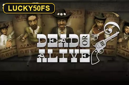Dead Or Alive — слот NetEnt