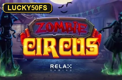 Zombie Circus — слот Relax Gaming