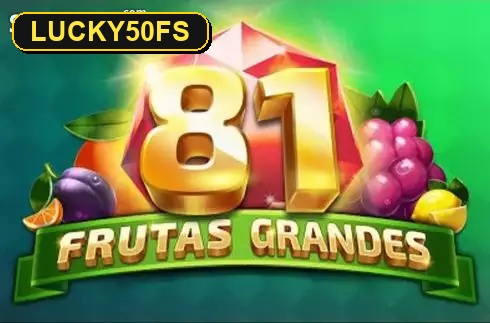 81 Frutas Grandes — слот Tom Horn Gaming